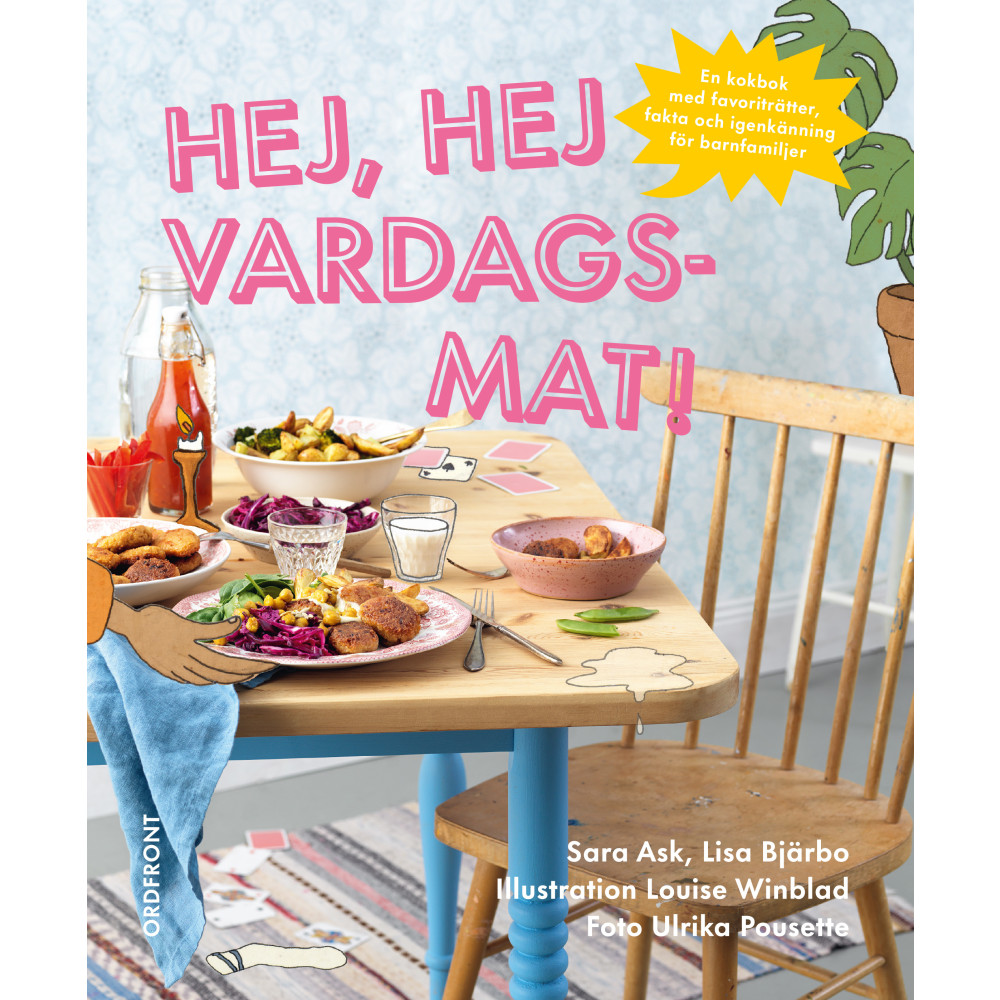 Hej, hej vardagsmat! (inbunden) Sara Ask