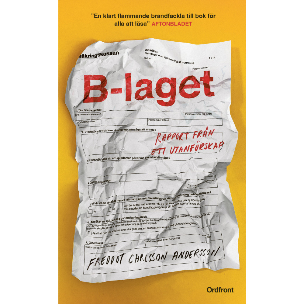 B-laget : rapport från ett utanförskap (pocket) Freddot Carlsson Andersson