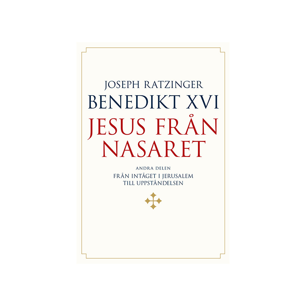 Jesus från Nasaret. D. 2, Från intåget i Jerusalem till uppståndelsen (bok, danskt band) Joseph Ratzinger - Benedikt XVI