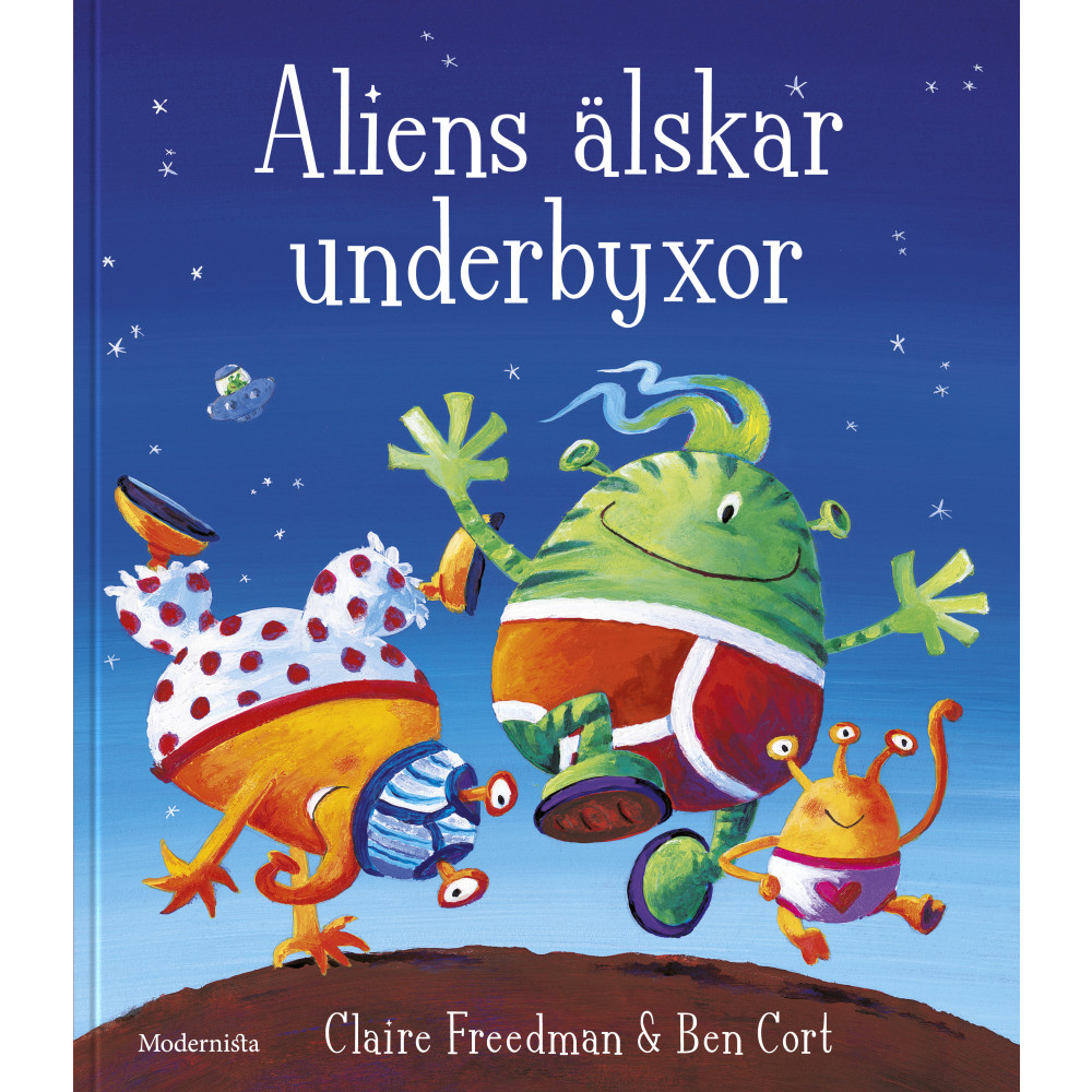 Aliens älskar underbyxor (inbunden) Claire Freedman