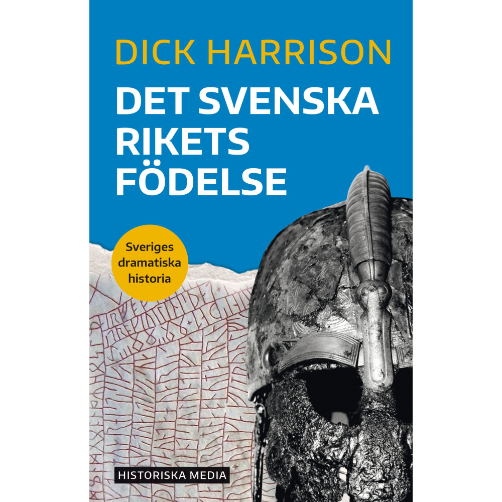 Det svenska rikets födelse (bok, danskt band) Dick Harrison
