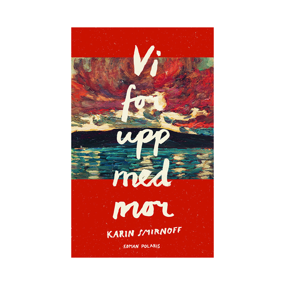 Karin Smirnoff Vi for upp med mor (pocket)