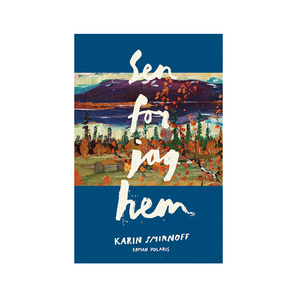 Sen for jag hem (pocket) Karin Smirnoff