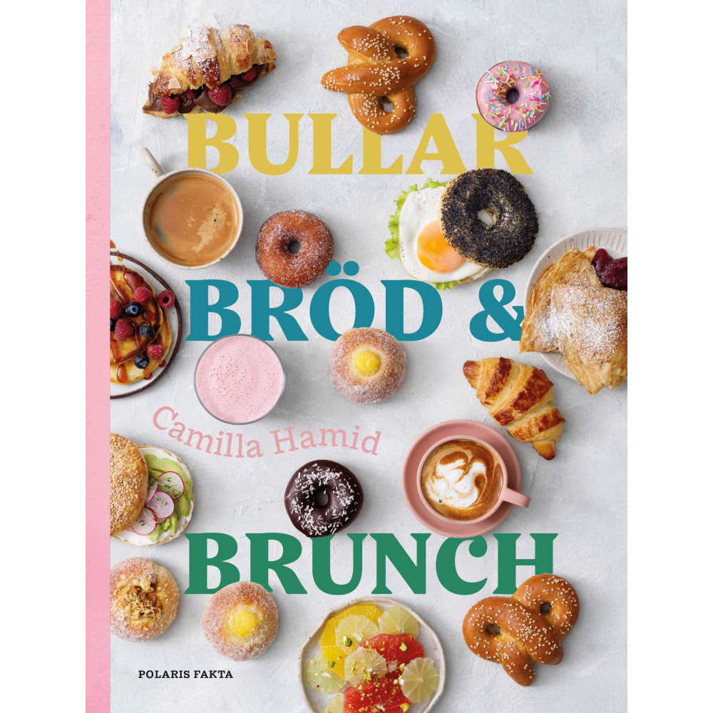 Bullar, bröd & brunch (inbunden) Camilla Hamid