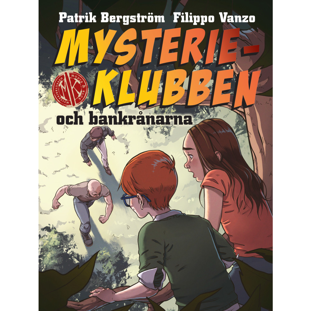 Mysterieklubben och bankrånarna (inbunden) Patrik Bergström