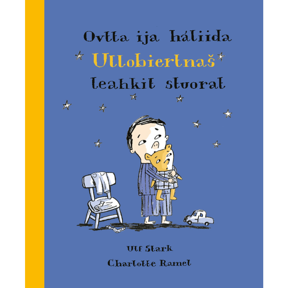 Ovtta ija háliida Ullobiertnas leahkit stuorat (inbunden) Ulf Stark