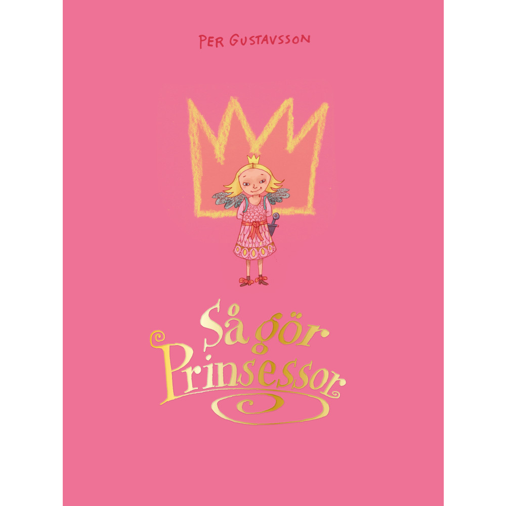 Så gör prinsessor (inbunden) Per Gustavsson