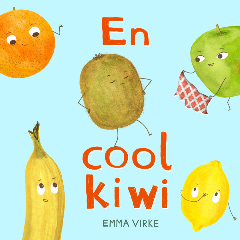 En cool kiwi (bok, board book) Emma Virke