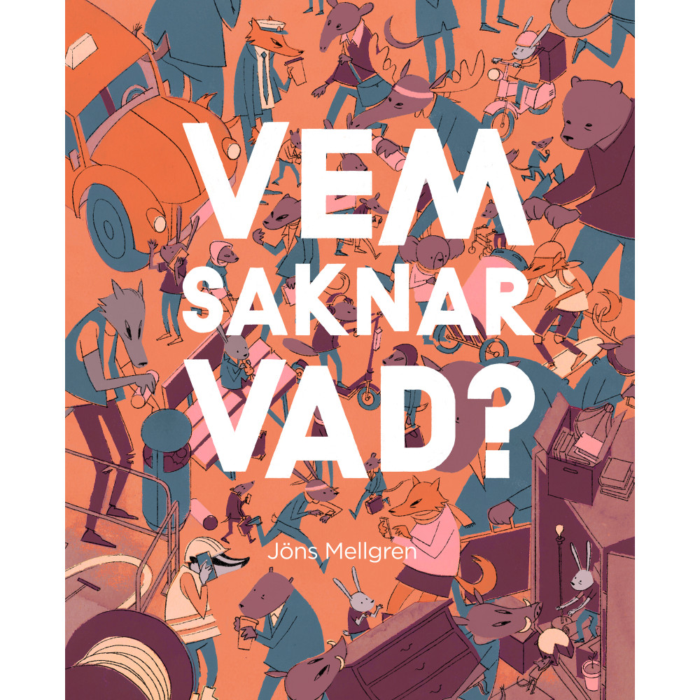 Vem saknar vad? (inbunden) Jöns Mellgren