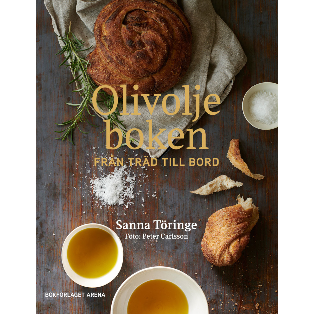 Olivoljeboken : från träd till bord (inbunden) Sanna Töringe