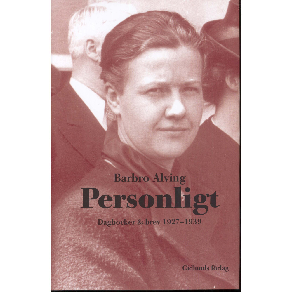 Personligt : dagböcker & brev 1927-1939 (inbunden)