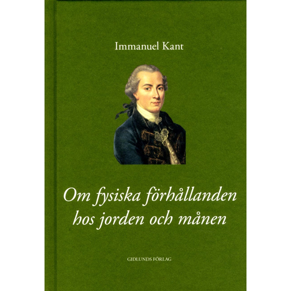 Om fysiska förhållanden hos jorden och månen (inbunden)
