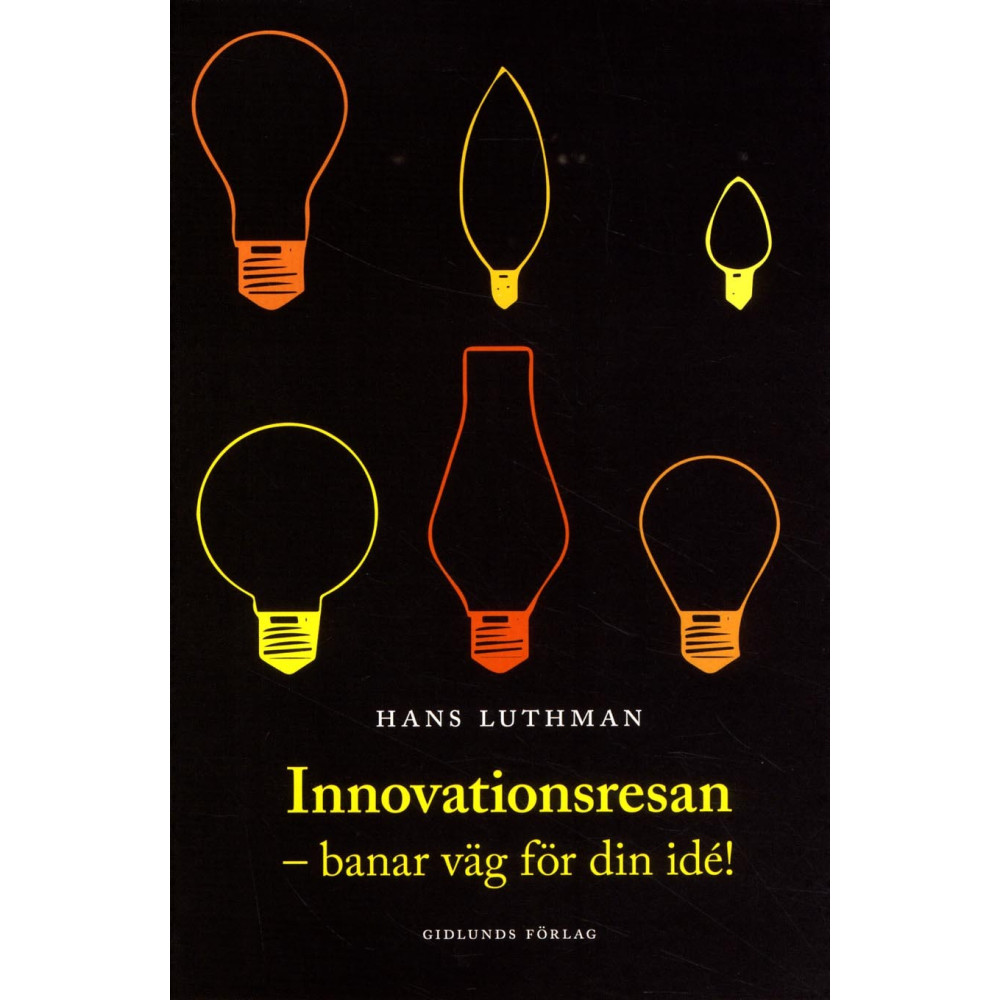 Innovationsresan : banar väg för din idé! (bok, danskt band)