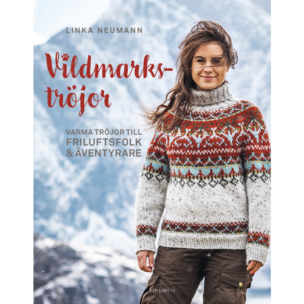 Vildmarkströjor : varma tröjor till friluftsfolk och äventyrare (inbunden) Linka Neumann