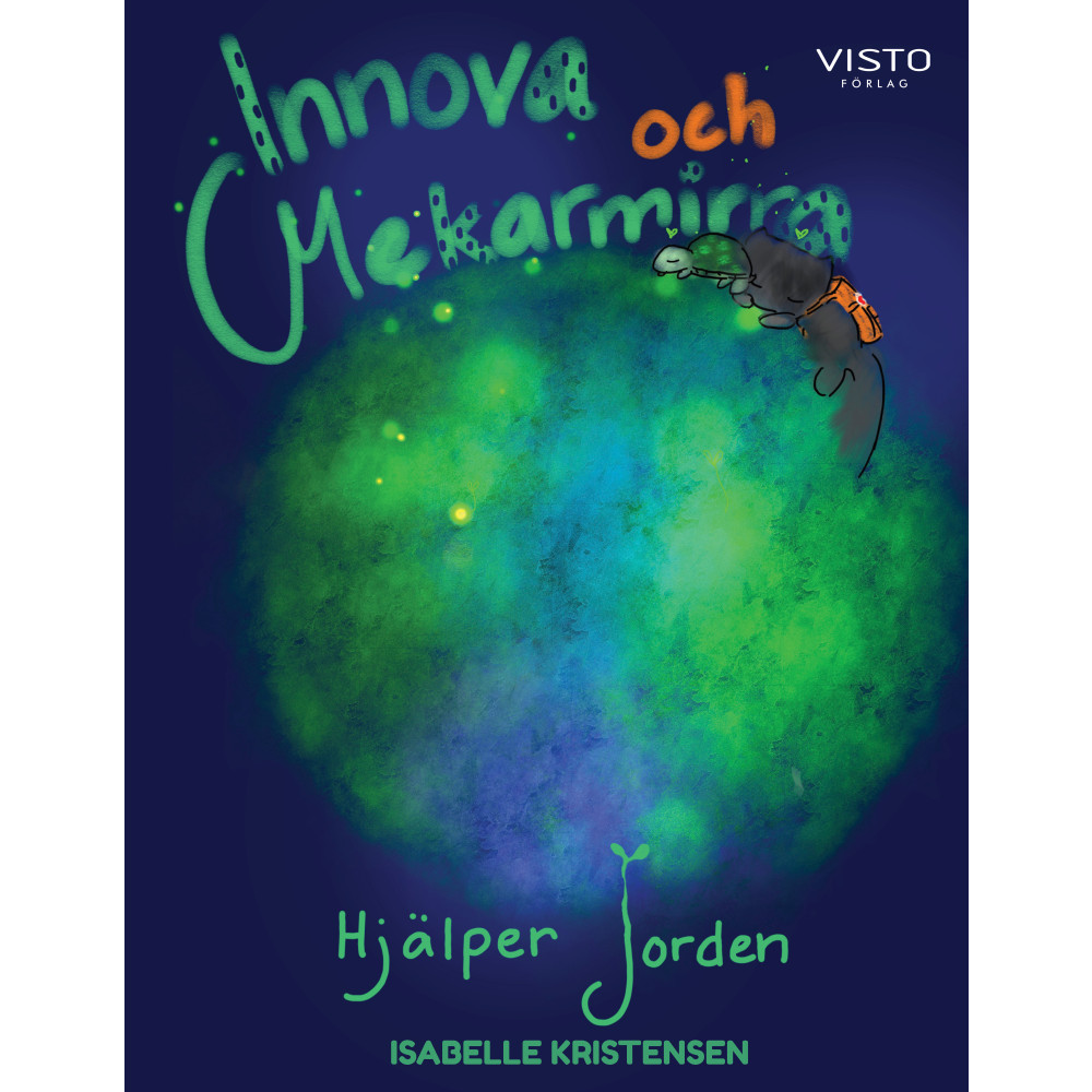 Innova och Mekarmirra hjälper jorden (inbunden) Isabelle Kristensen