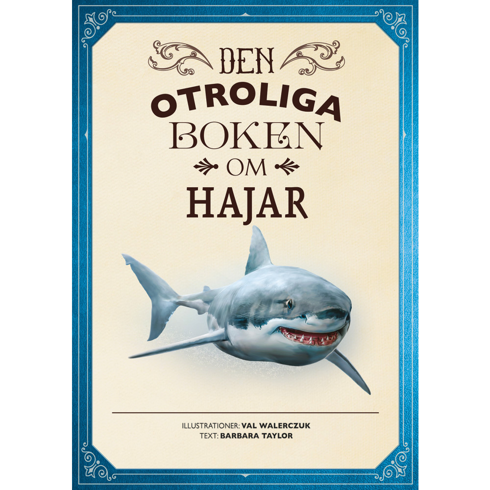 Den otroliga boken om hajar (inbunden) Barbara Taylor