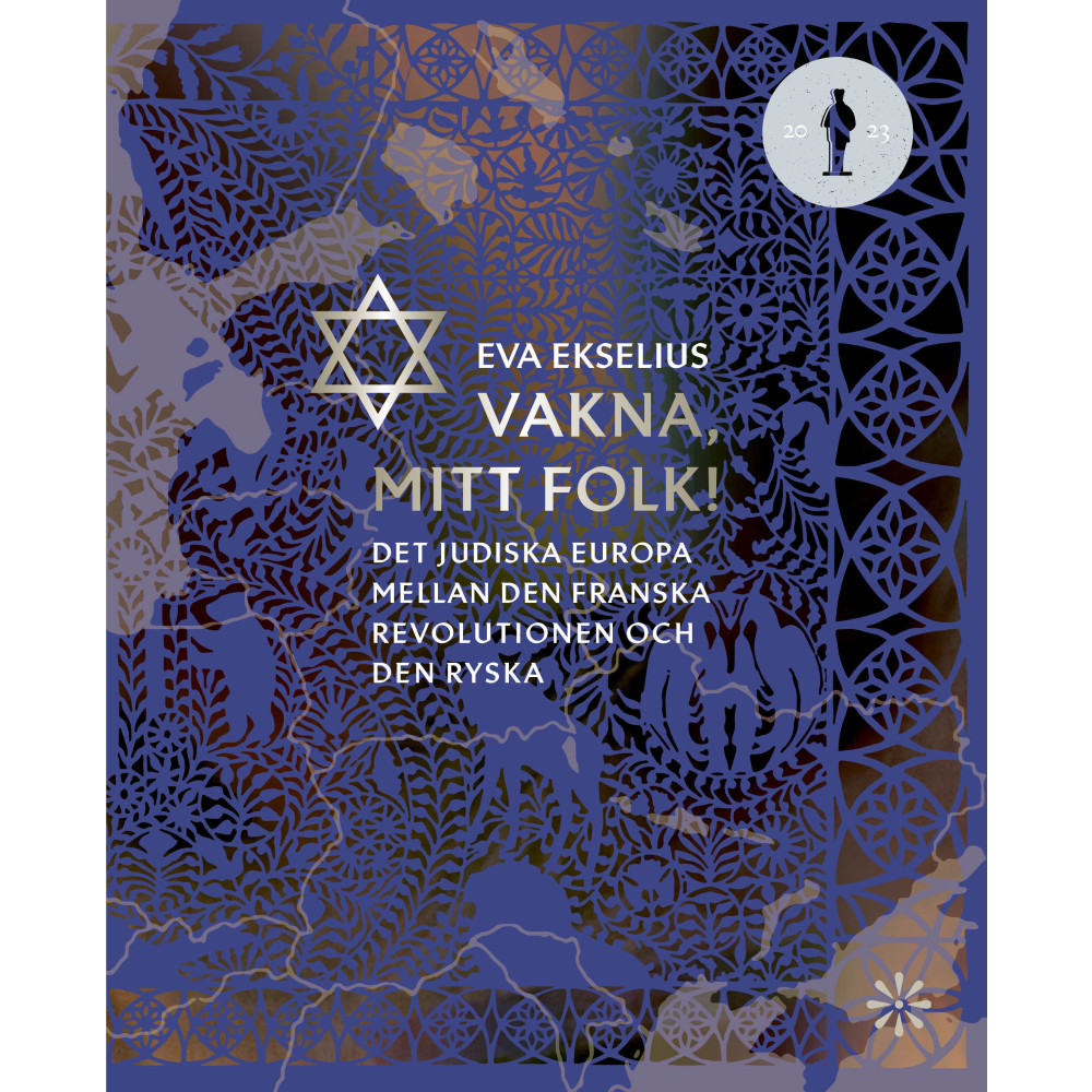 Vakna, mitt folk! : det judiska Europa mellan den franska revolutionen och den ryska (bok, flexband)