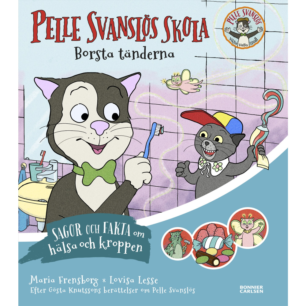 Pelle Svanslös skola. Borsta tänderna (inbunden) Gösta Knutsson