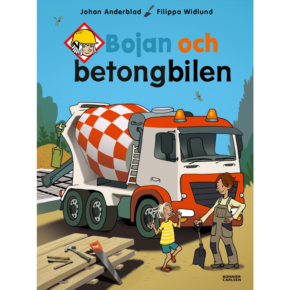 Bojan och betongbilen (inbunden) Bonnier Carlsen