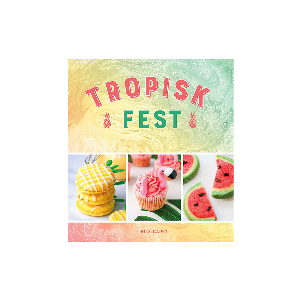 Tropisk fest (inbunden) Alix Carey