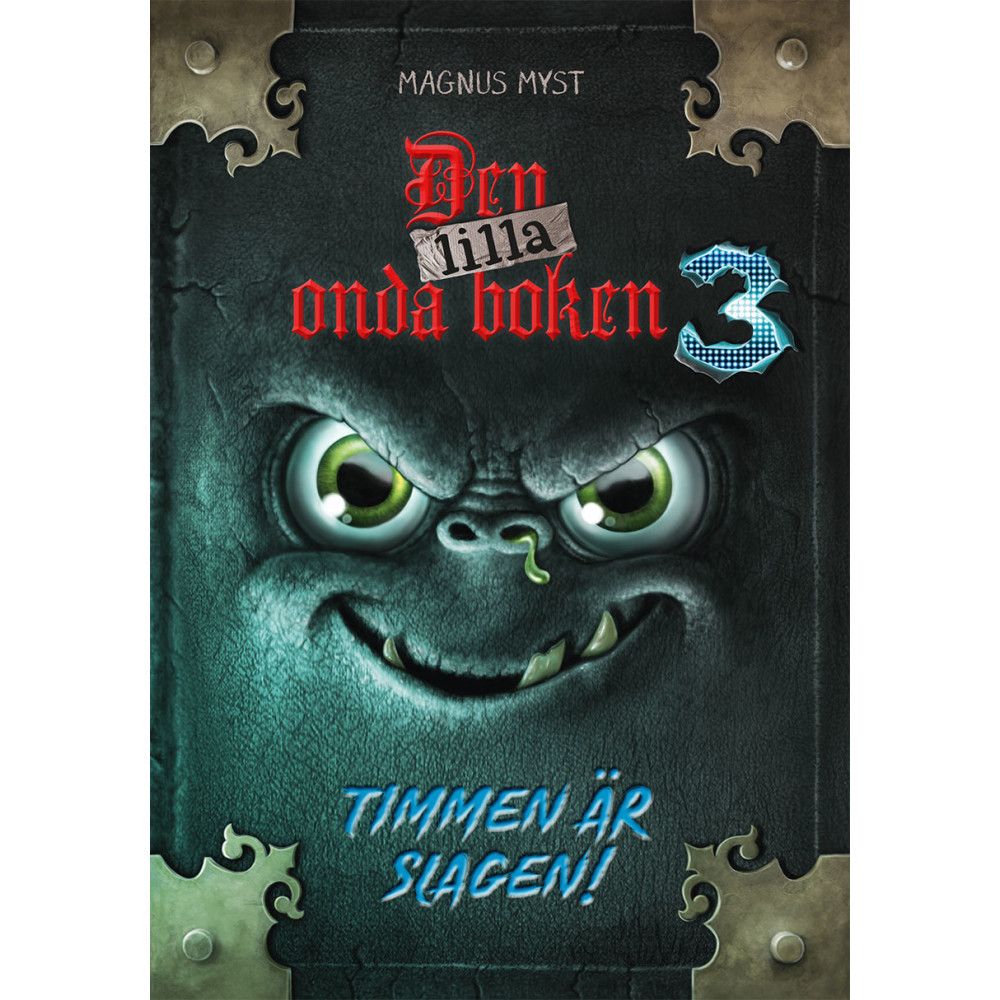Den lilla onda boken (3) : Timmen är slagen! (inbunden) Magnus Myst