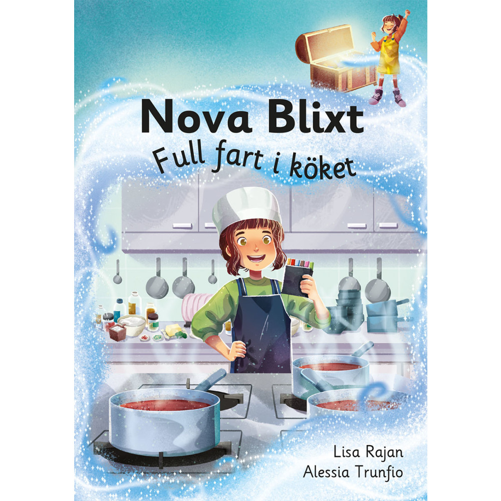 Nova Blixt. Full fart i köket (inbunden) Lisa Rajan