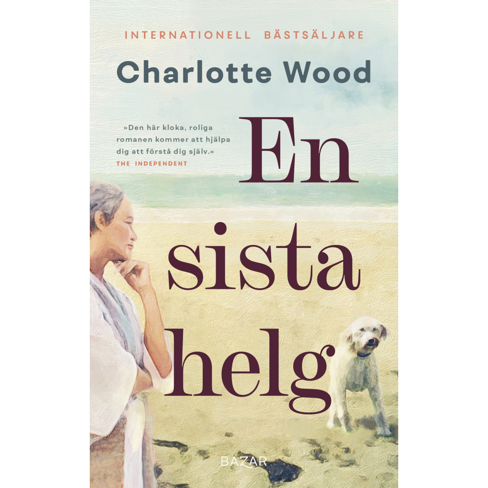 En sista helg (inbunden) Charlotte Wood