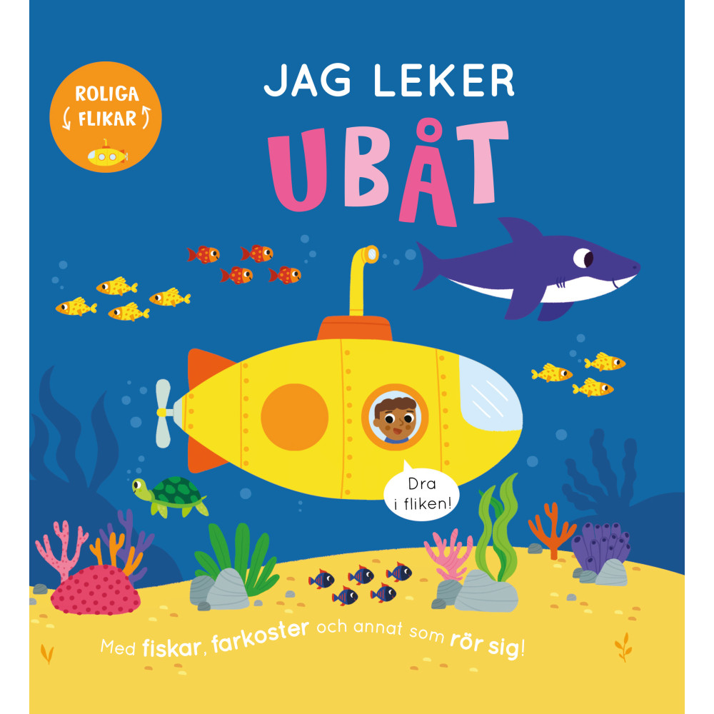 Jag leker ubåt : Med fiskar och annat som rör sig (bok, board book) Bobbie Brooks