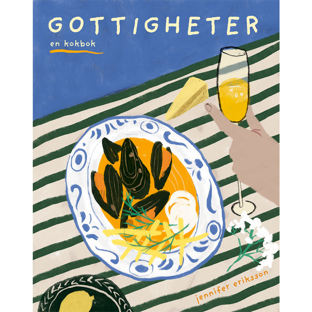 Gottigheter : en kokbok (inbunden) Jennifer Eriksson