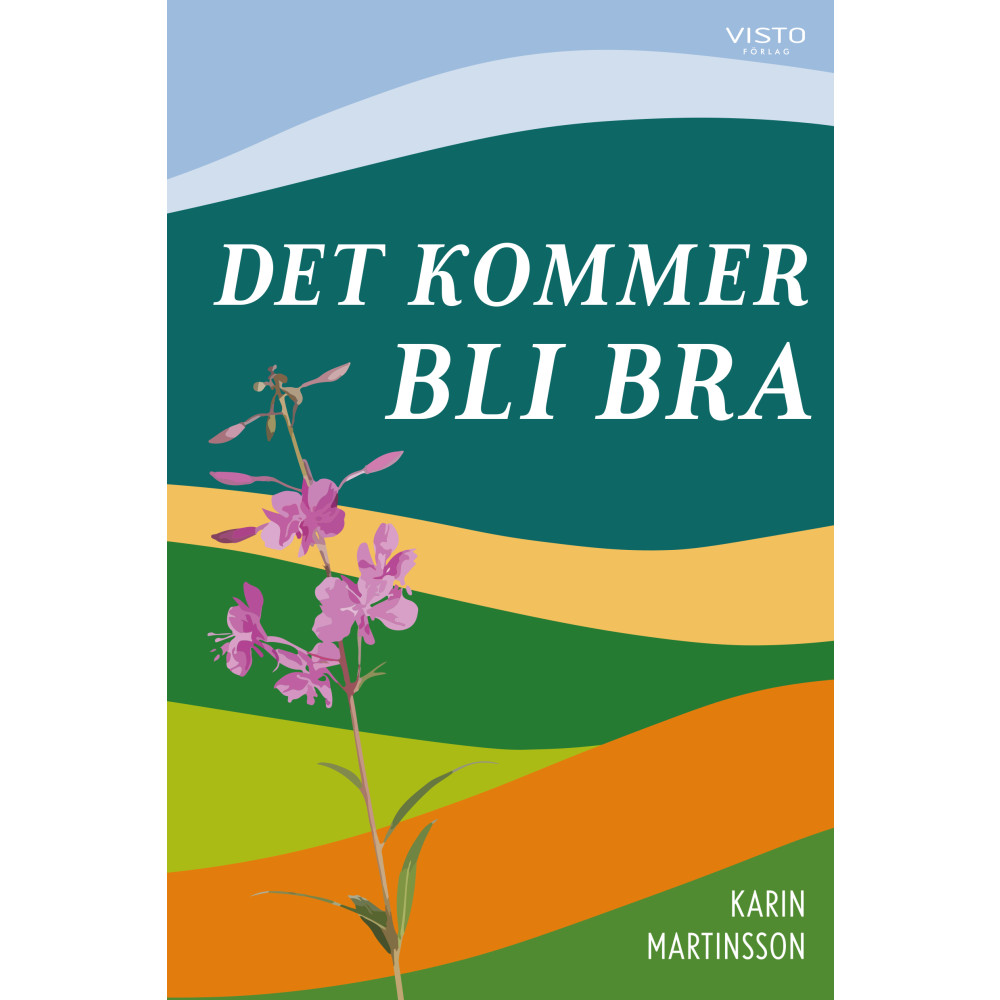 Det kommer bli bra (bok, danskt band) Karin Martinsson