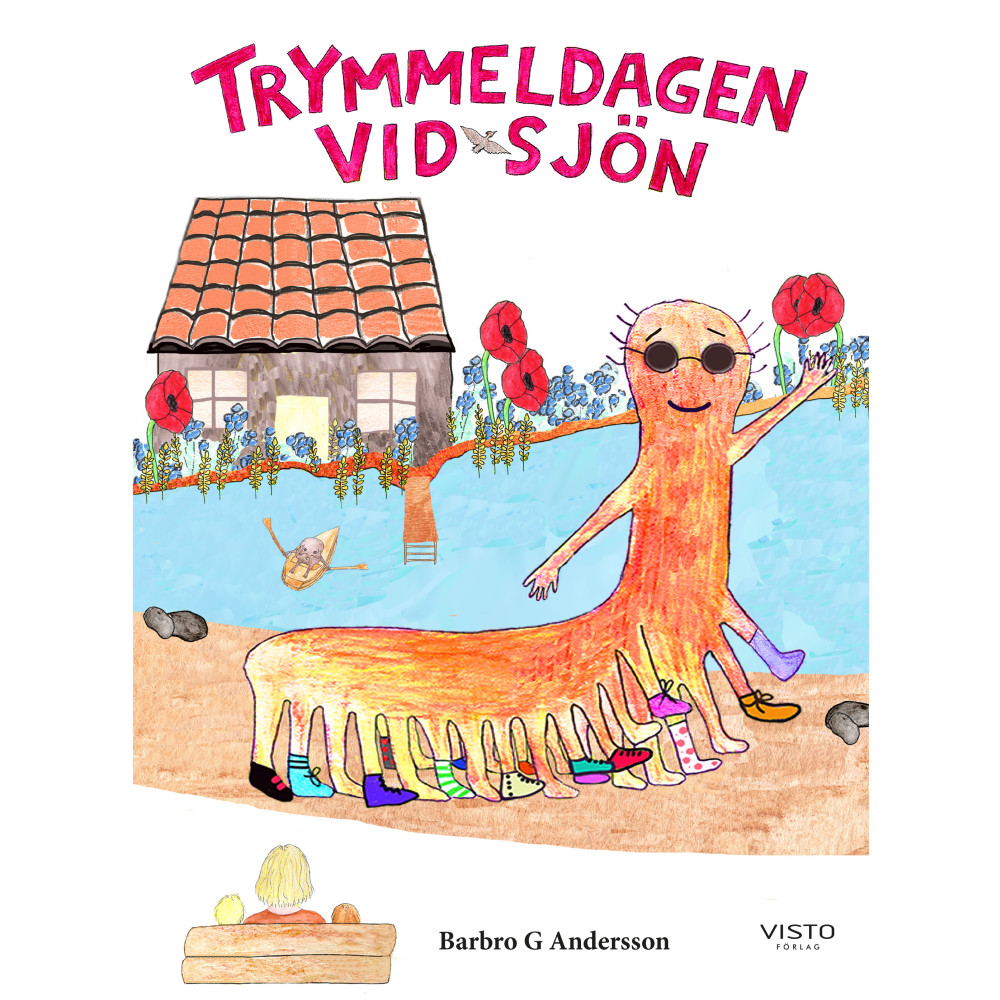 Trymmeldagen vid sjön (inbunden) Barbro G Andersson