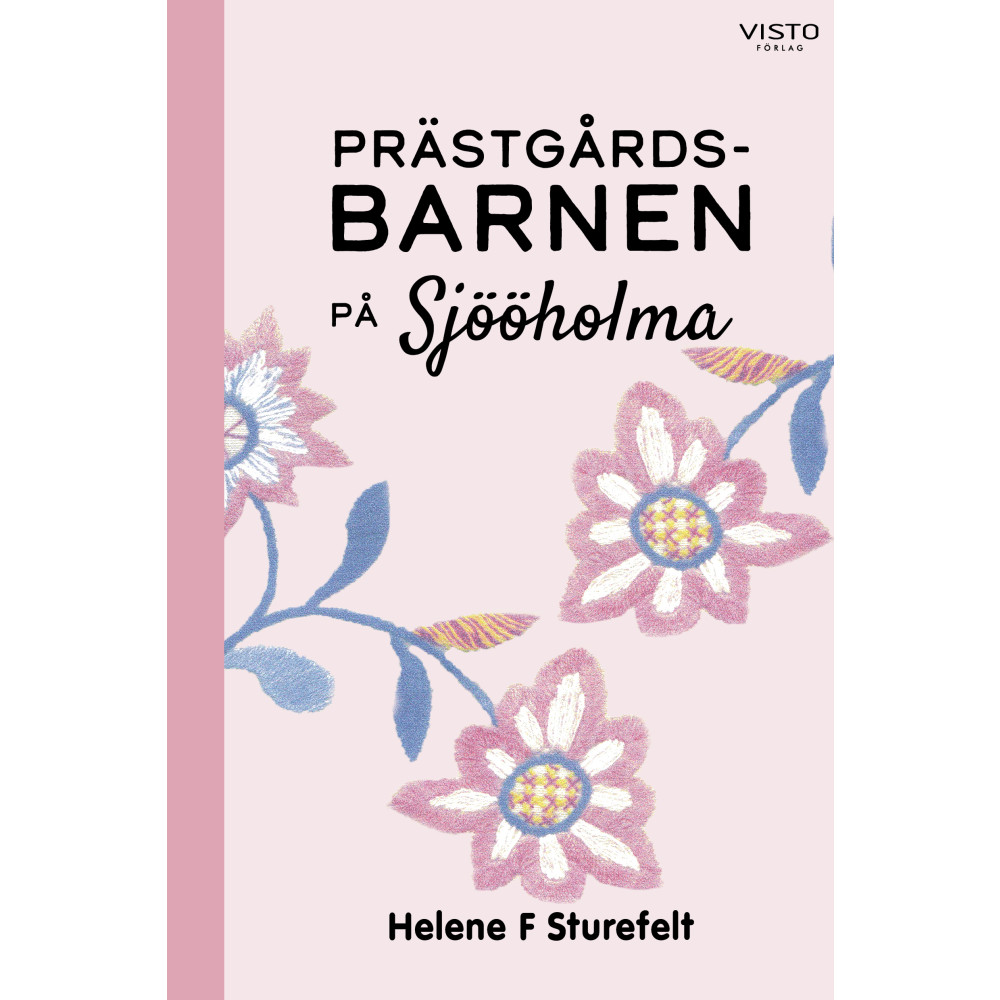 Prästgårdsbarnen på Sjööholma (inbunden) Helene F. Sturefelt