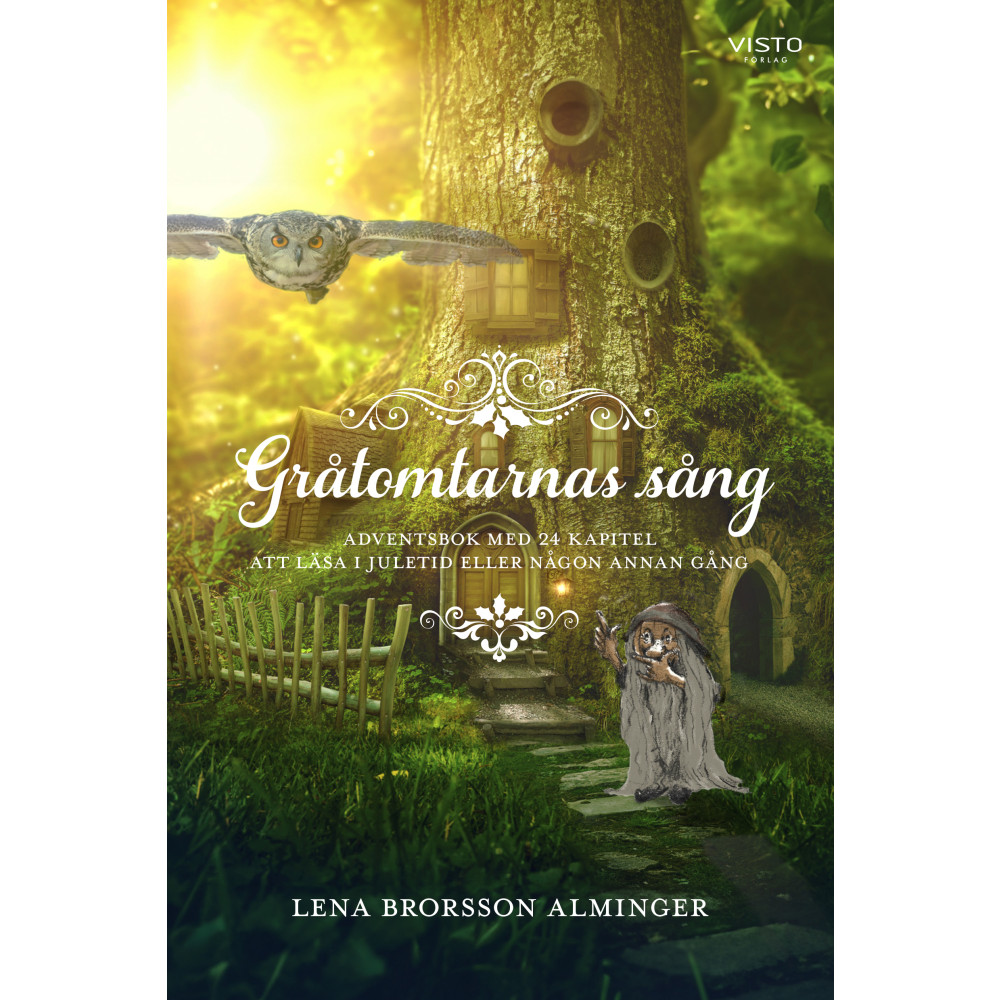 Gråtomtarnas sång (inbunden) Lena Brorsson Alminger