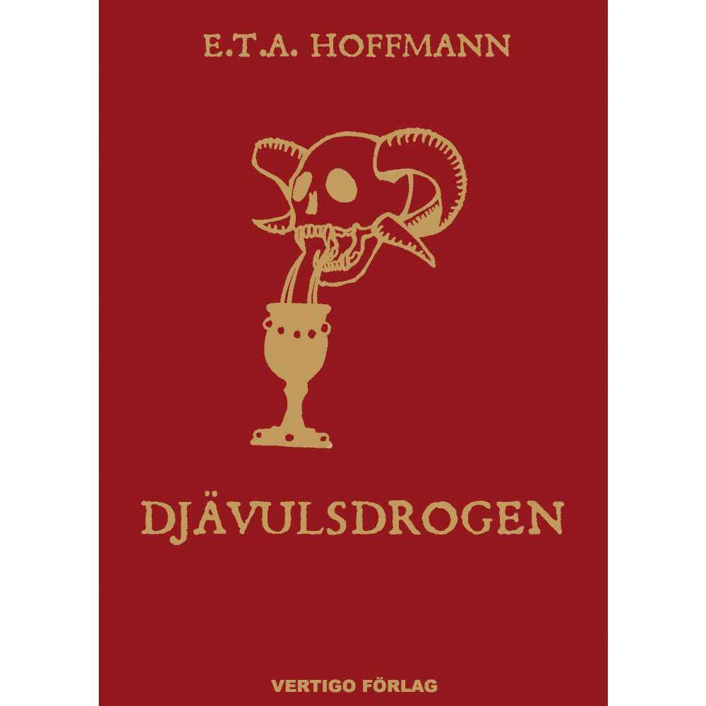 Djävulsdrogen : Kapucinermunken Medardus efterlämnade papper utgivna av för (inbunden) E. T. A. Hoffmann