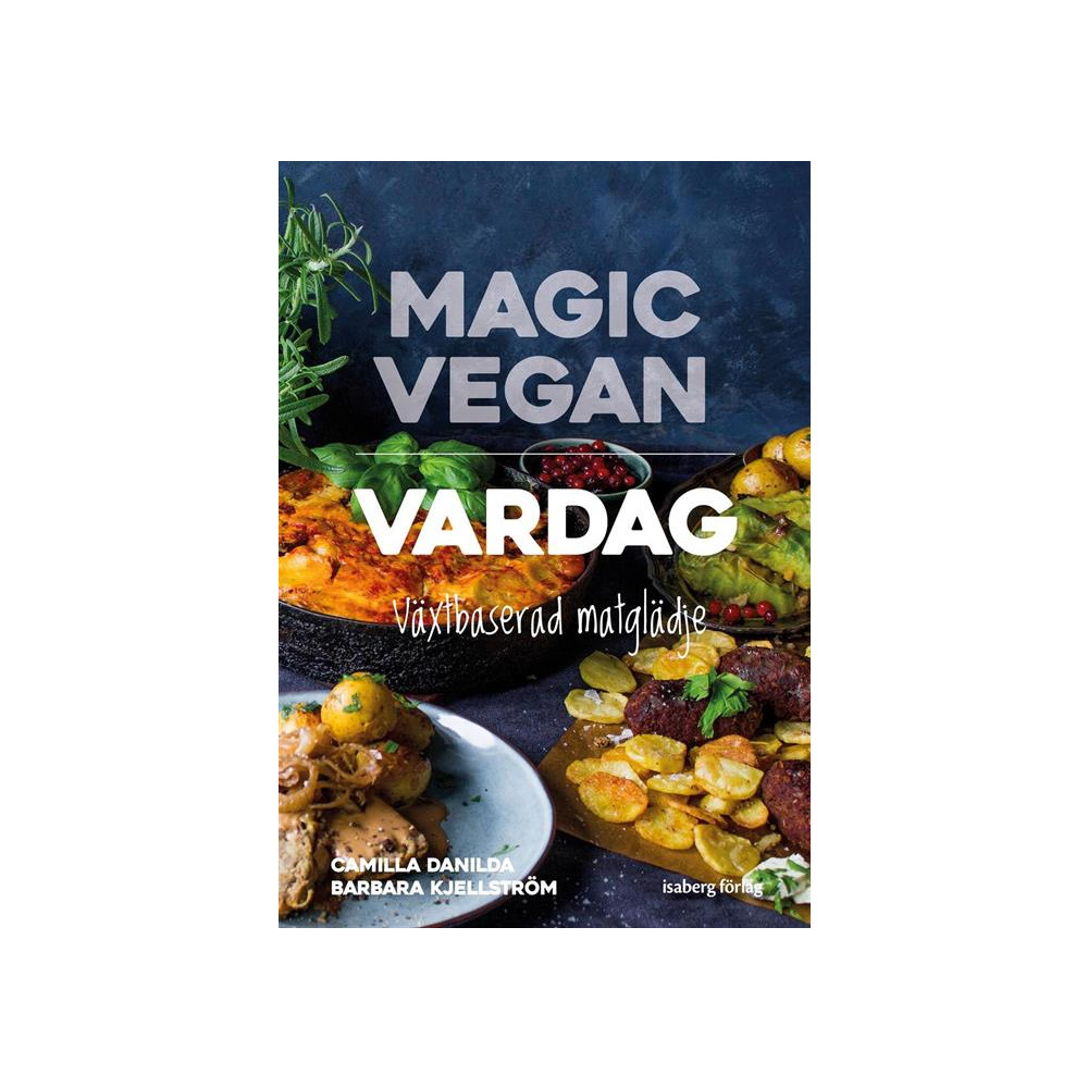 Magic Vegan - vardag (inbunden) Barbara Kjellström