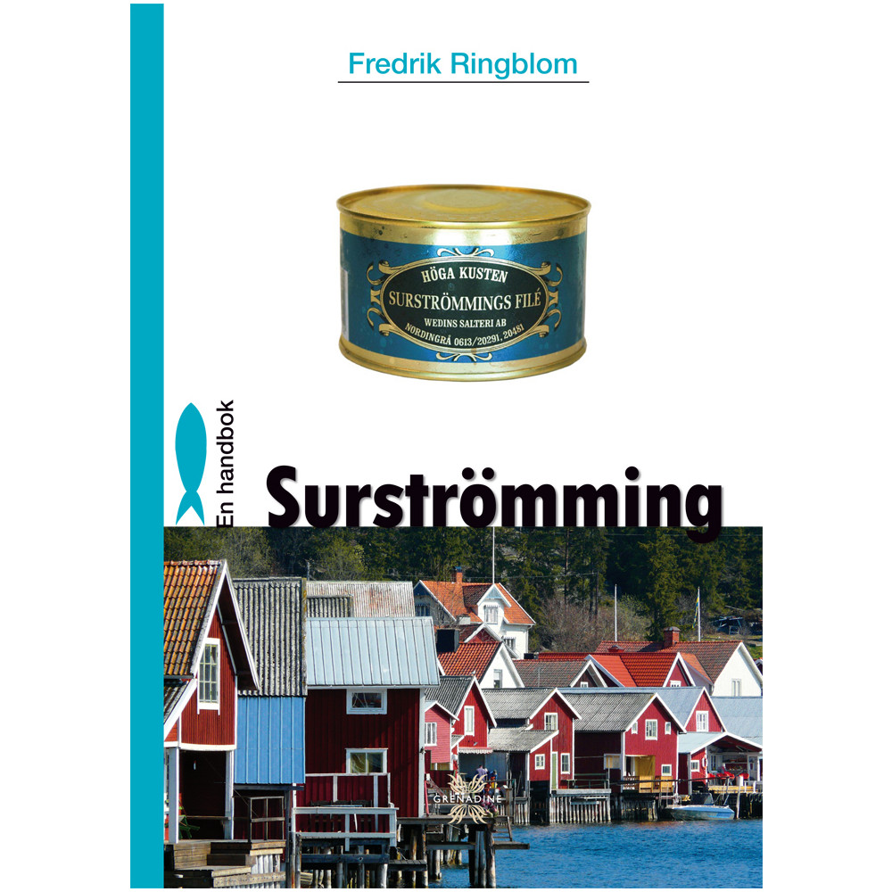 Surströmming : en handbok (inbunden) Grenadine