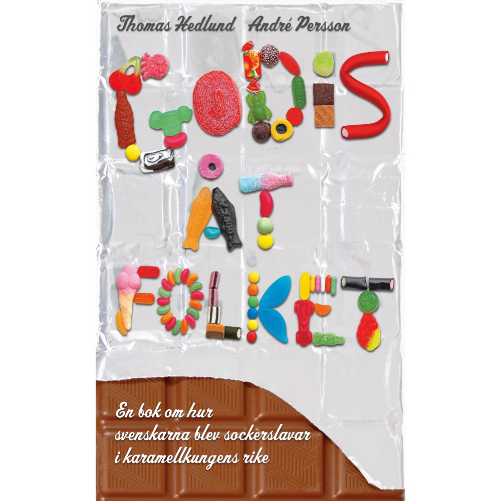 Godis åt folket : en bok om hur svenskarna blev sockerslavar i karamellkungens rike (pocket) Anderson Pocket