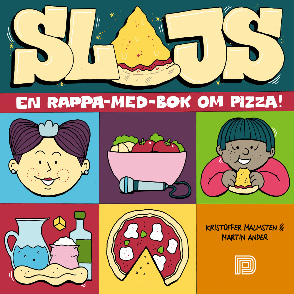 Slajs : en rappa-med-bok om pizza (bok, kartonnage) Kristoffer Malmsten