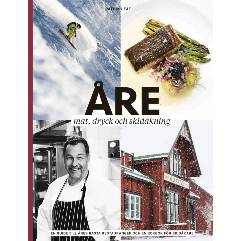 Åre : mat, dryck och skidåkning (inbunden) Patrik Leje