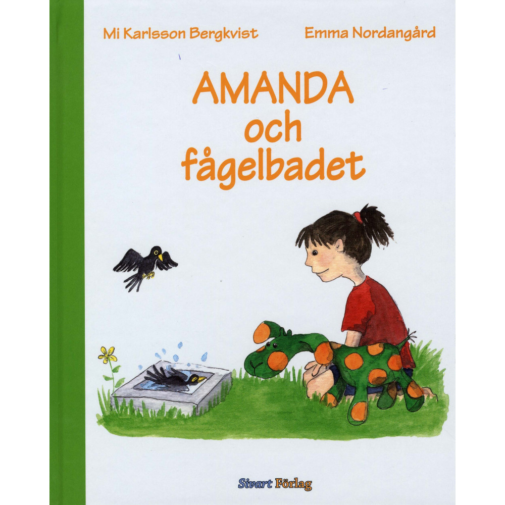 Amanda och fågelbadet (inbunden) Sivart Förlag