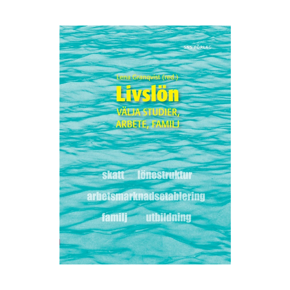 Livslön : välja studier, arbete, familj (häftad)