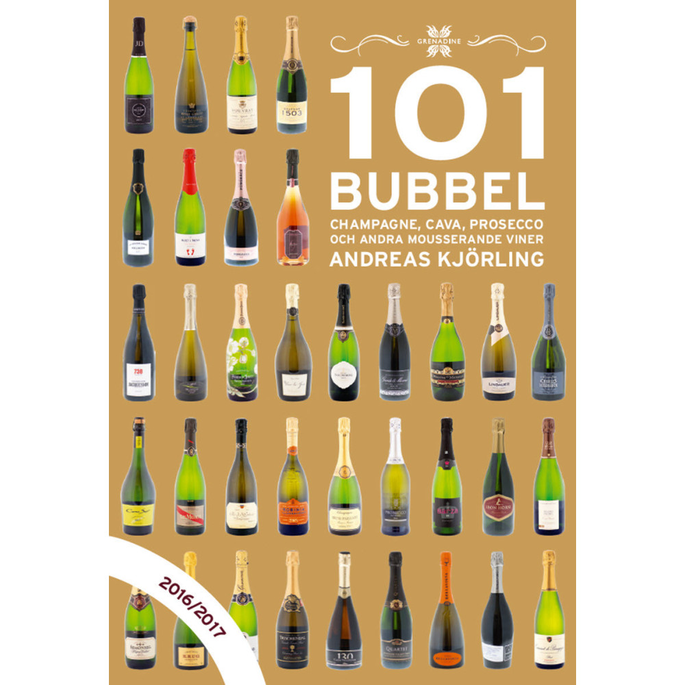 101 Bubbel : champagne, cava, prosecco och andra mousserande viner 2016/2017 (inbunden) Andreas Kjörling