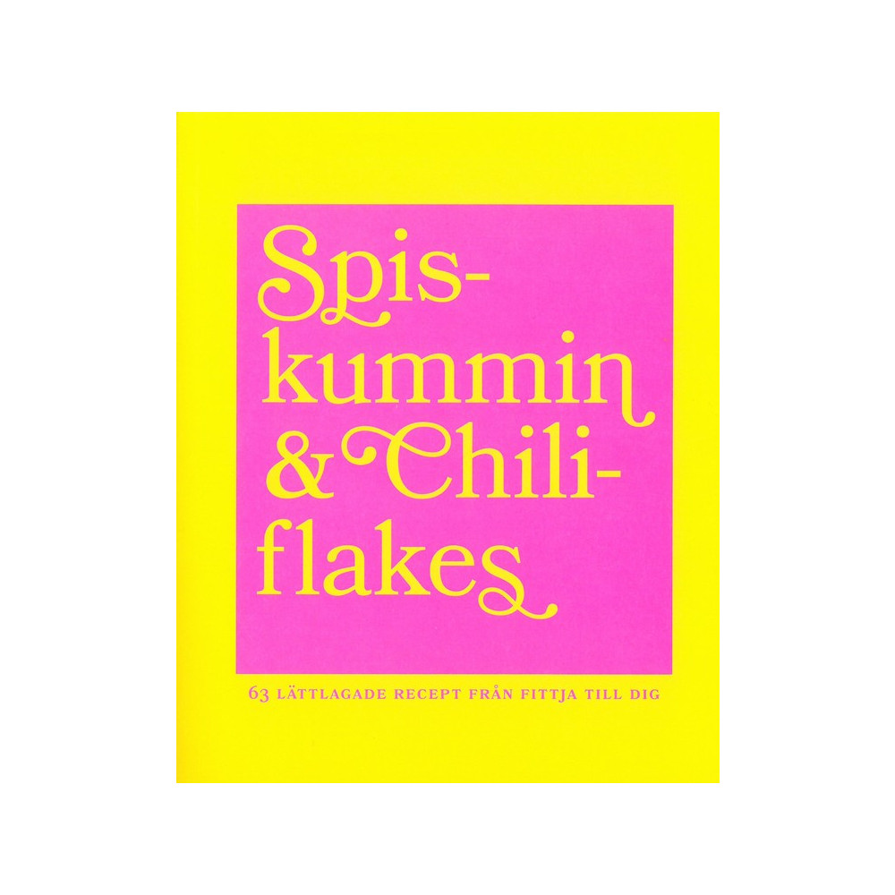 Spiskummin & chiliflakes (bok, danskt band) Malin Juhlin