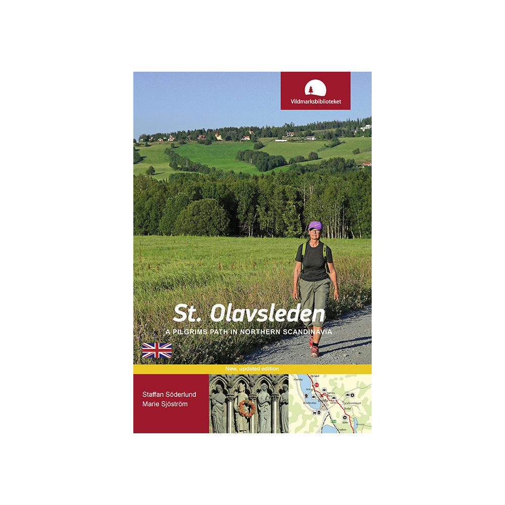 St. Olavsleden : a pilgrims path in northern Scandinavia (bok, flexband, english) Söderlund Staffan