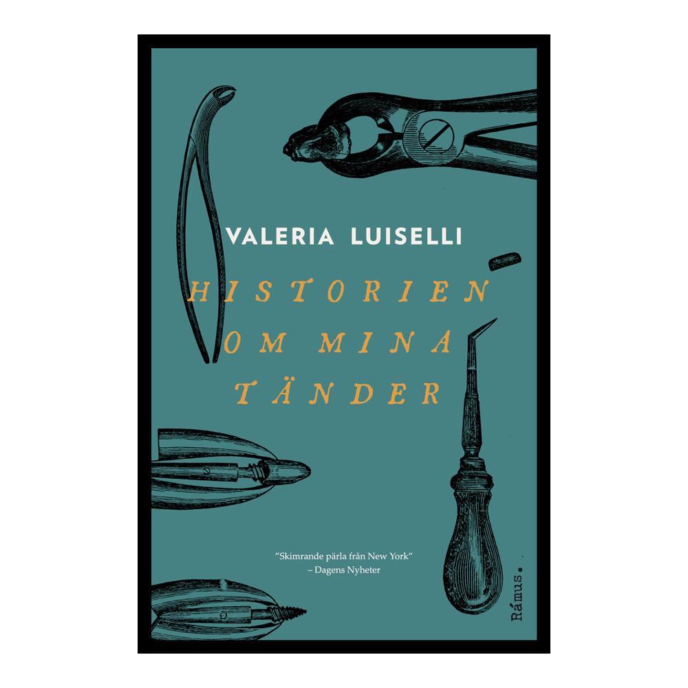 Historien om mina tänder (inbunden) Valeria Luiselli