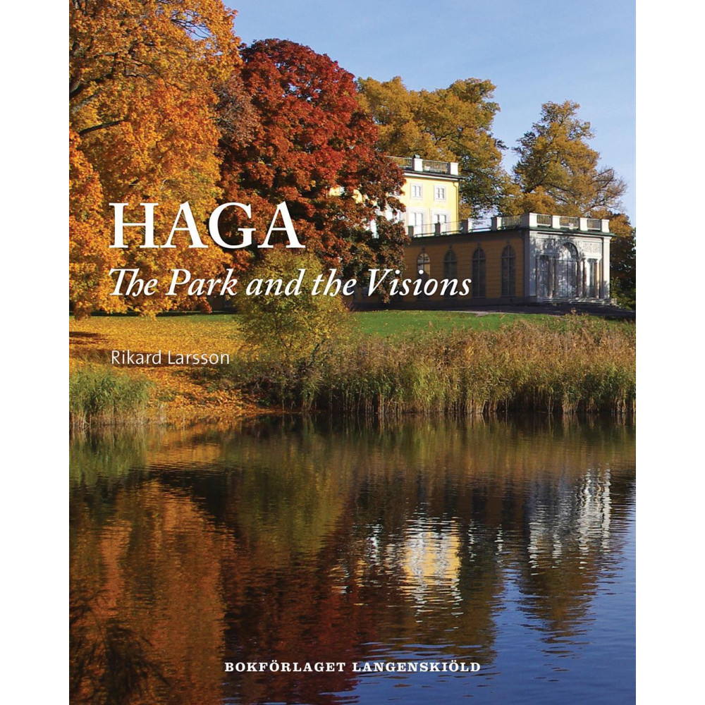 Haga : the park and the visions (bok, danskt band, english) Rikard Larsson