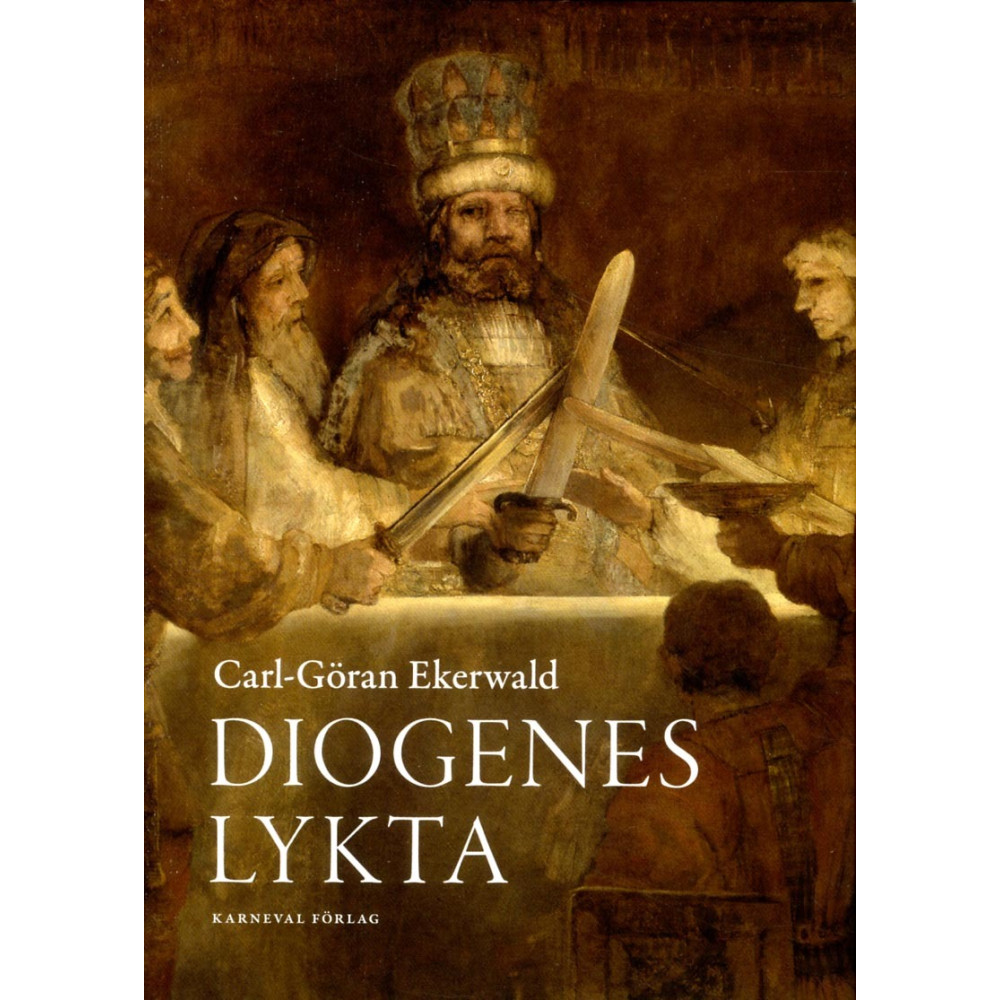 Diogenes lykta (inbunden) Carl-Göran Ekerwald