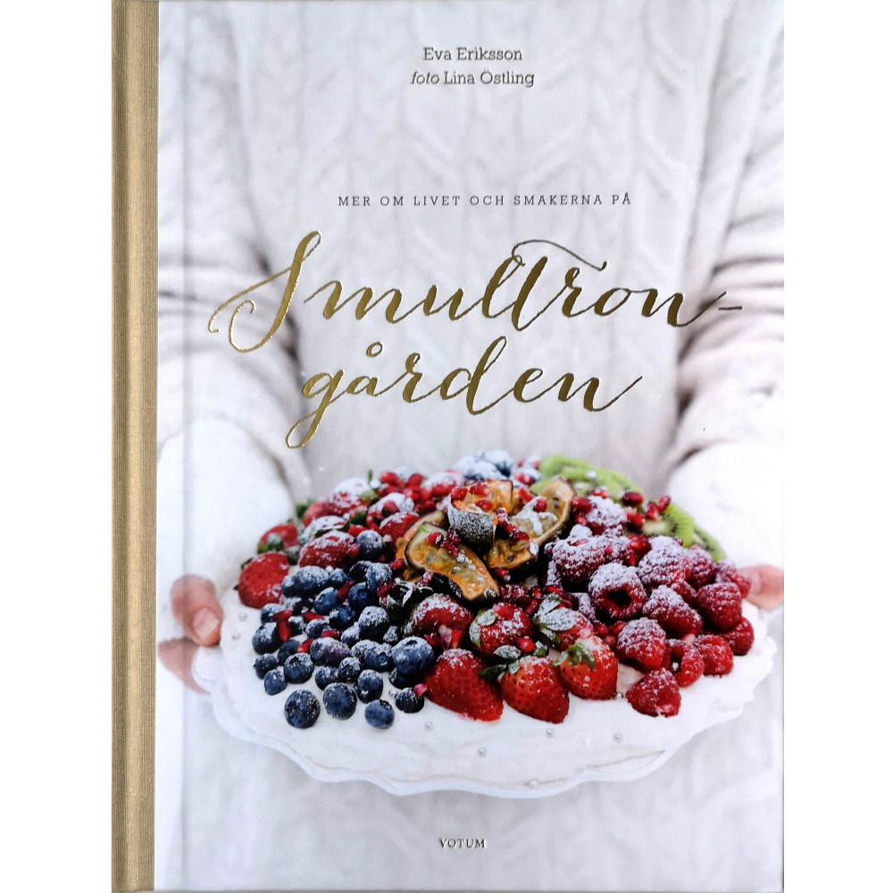Mer om livet och smakerna på Smultrongården (bok, halvklotband) Eva Eriksson