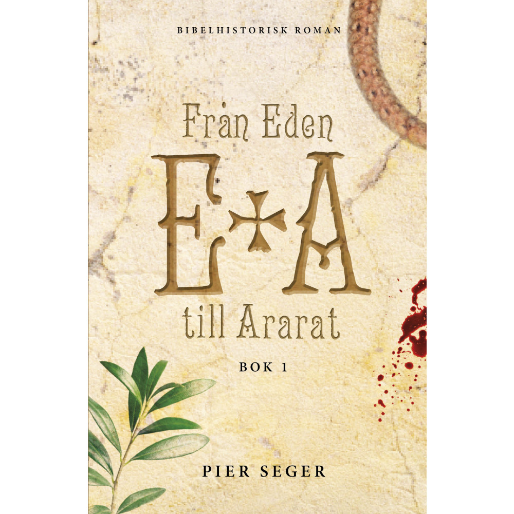 Från Eden till Ararat. Bok 1 (inbunden) Pier Seger