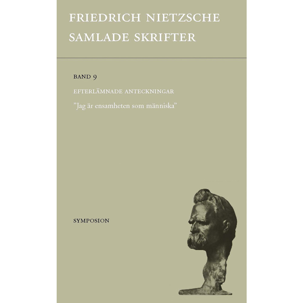 Samlade skrifter. Bd 9, Efterlämnade anteckningar (bok, danskt band) Friedrich Nietzsche